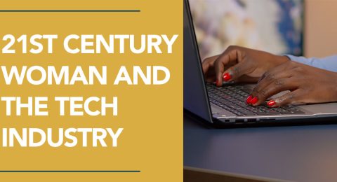 21st Century Woman and the Tech Industry
