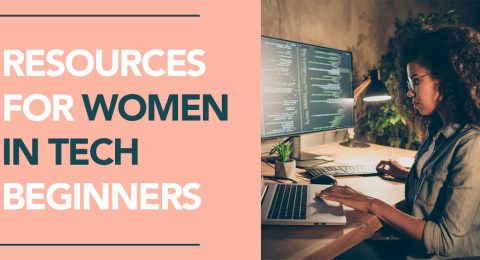 Resources for Women in Tech Beginners