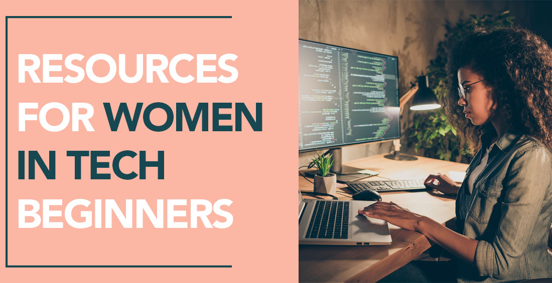 Resources for Women in Tech Beginners