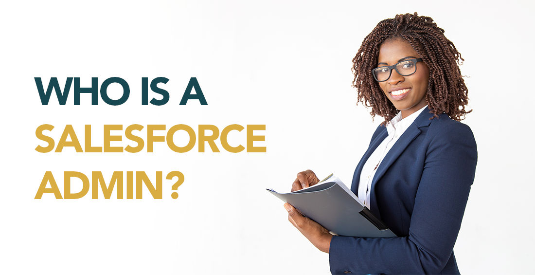 Who is a Salesforce Admin