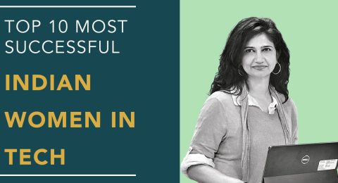 Top 10 Most Successful Indian Women In Tech