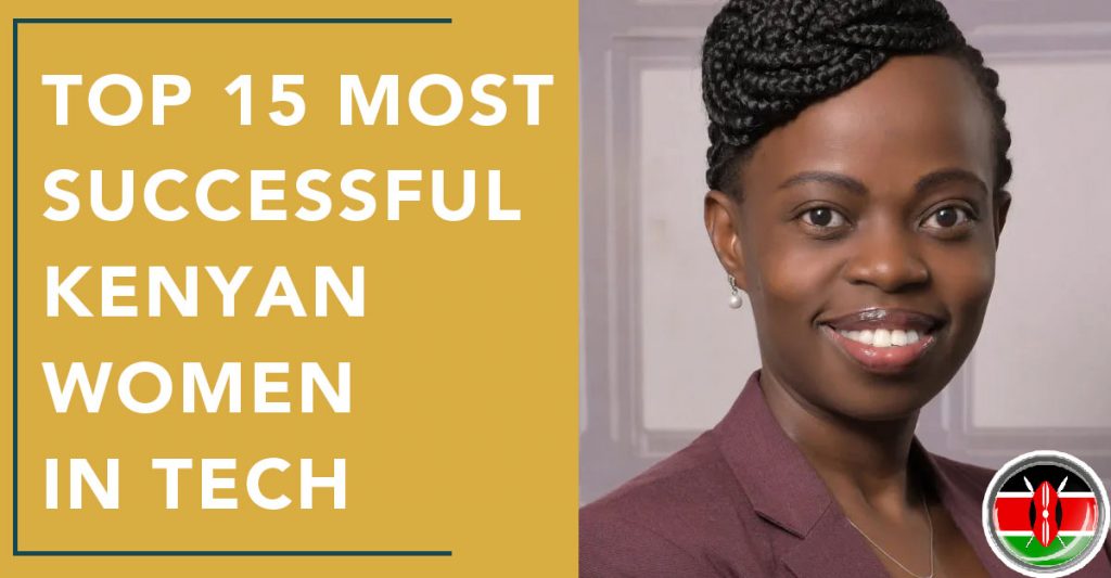 Top 15 Most Successful Kenyan Women in Tech