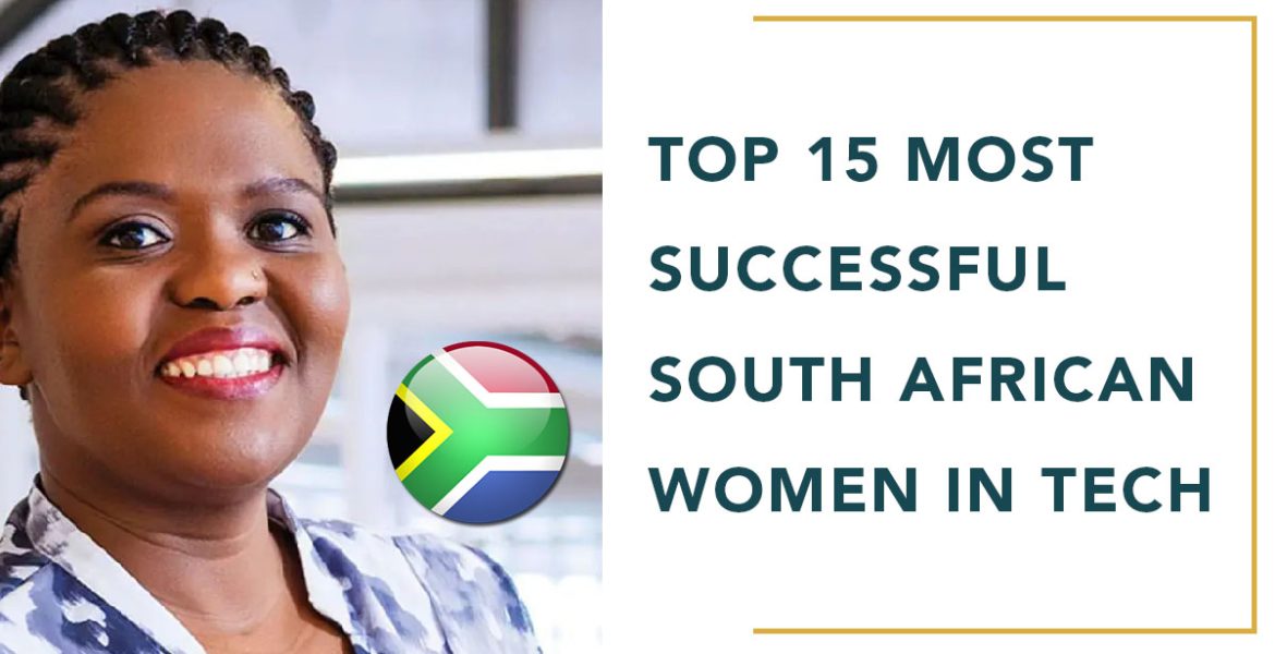 Top 15 Most Successful South African Women In Tech