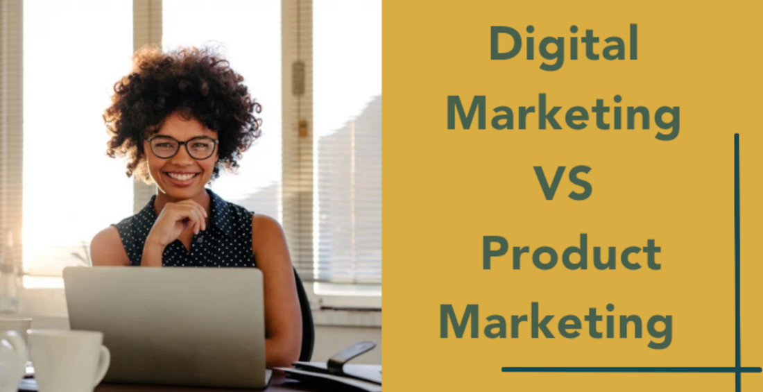 Digital marketing vs product marketing
