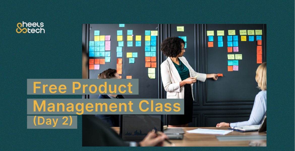 Free Product Management Class - Day 2