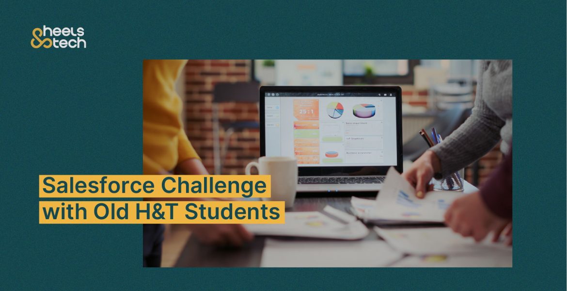 Salesforce Challenge with Old H&T Students