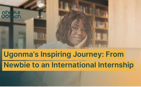 Ugonma’s Inspiring Journey: From Newbie to an International Internship